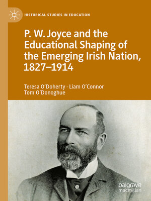 cover image of P.W. Joyce and the Educational Shaping of the Emerging Irish Nation, 1827-1914